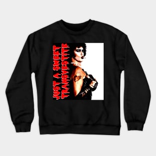 Sweet Transvestite Crewneck Sweatshirt